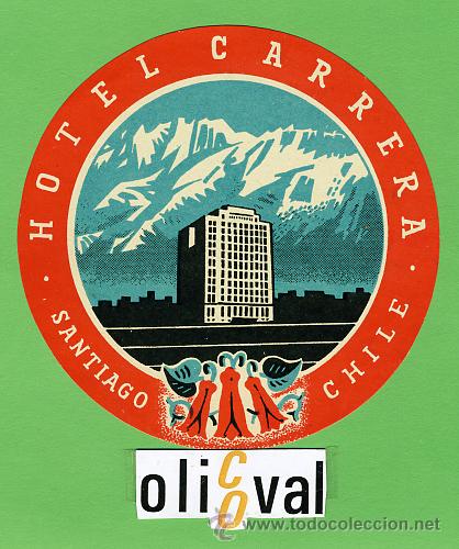 Etiquetas antiguas: ETIQUETA  HOTEL - CHILE -HOTEL CARRERA-SANTIAGO -ILUSTRACION  DATADA-HUECO 95- mm -