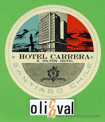 Etiquetas antiguas: ETIQUETA HOTEL - CHILE -HOTEL CARRERA-SANTIAGO -ILUSTRACION -HUECO 95 mm -