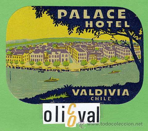 Etiquetas antiguas: ETIQUETA  HOTEL - CHILE -HOTEL PALACE -VALDIVIA -ILUSTRACION  -HUECO  105 mm -