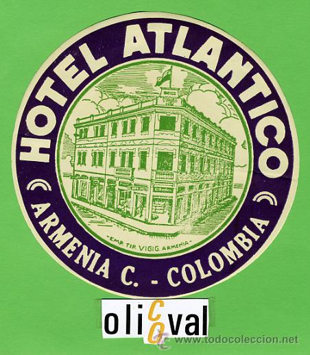 Etiquetas antiguas: ETIQUETA HOTEL - COLOMBIA -HOTEL EMBAJADOR -CALDES -ILUSTRACION -TIPO 103 mm -