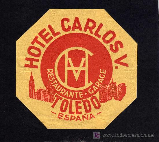 Etiquetas antiguas: ETIQUETA DE HOTEL -   HOTEL CARLOS V - TOLEDO.