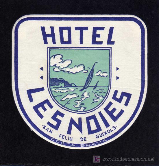 Etiquetas antiguas: ETIQUETA DE HOTEL -   HOTEL LES NOIES - COSTA BRAVA  - SAN FELIU DE GUIXOLS - GERONA.