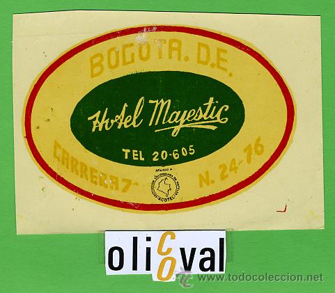 Etiquetas antiguas: ETIQUETA  HOTEL - COLOMBIA -HOTEL MAJESTIC  -BOGOTA -ADHESIVO INTERIOR DATADA  OVAL 110  mm -