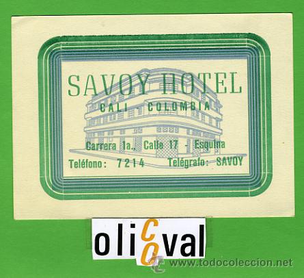Etiquetas antiguas: ETIQUETA HOTEL - COLOMBIA - HOTEL SAVOY-CALI- -ILUSTRACION - 110X 80 mm -