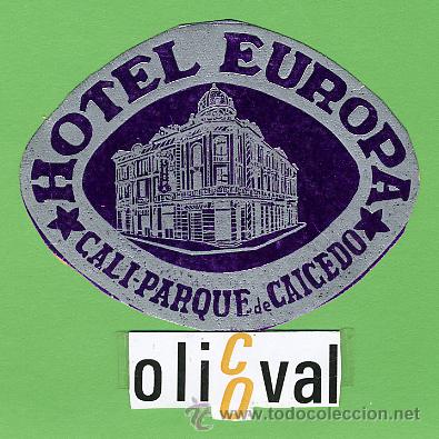 Etiquetas antiguas: ETIQUETA HOTEL - COLOMBIA - HOTEL EUROPA -CALI- -ILUSTRACION - OVAL 90 mm -
