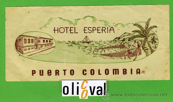 Etiquetas antiguas: ETIQUETA HOTEL - COLOMBIA - HOTEL ESPERIA -PUERTO COLOMBIA- 165X75 mm -