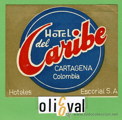 Etiquetas antiguas: ETIQUETA  HOTEL - COLOMBIA - HOTEL CARIBE   - CARTAGENA  -  -ILUSTRACION  105 X85  mm -