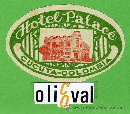 Etiquetas antiguas: ETIQUETA HOTEL - COLOMBIA - HOTEL PALACE - CUCUTA -ILUSTRACION OVAL 85 mm -