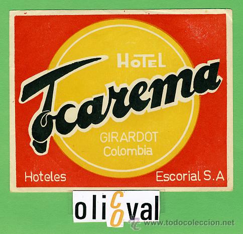 Etiquetas antiguas: ETIQUETA  HOTEL - COLOMBIA - HOTEL TOCAREMA -GIRARDOT-ILUSTRACION 115X92  mm -