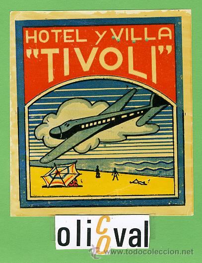 Etiquetas antiguas: ETIQUETA  HOTEL - ECUADOR- HOTEL Y VILLA TIVOLI -HUECO -85X 96   mm