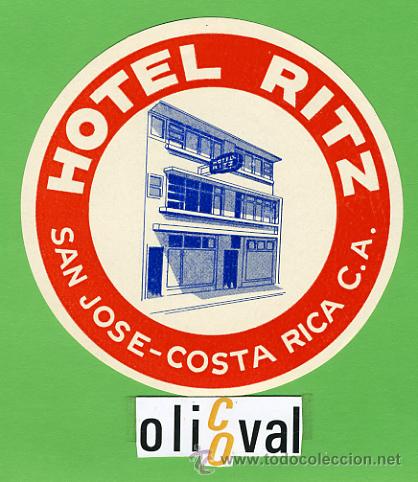 Etiquetas antiguas: ETIQUETA HOTEL - COSTA RICA HOTEL RITZ - SAN JOSE -TIPOGRAFIA - OVAL 115 mm