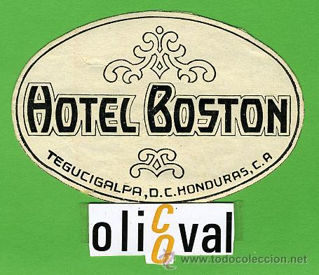 Etiquetas antiguas: Etiqueta Hotel  - HONDURAS- HOTEL BOSTON-TEGUCIGALPA- TIPO-OVAL  90mm