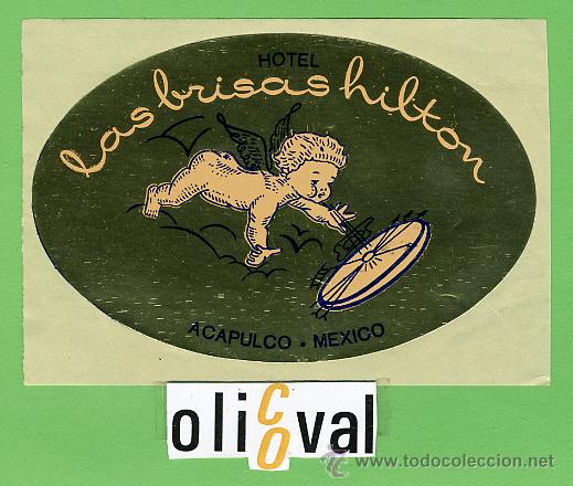 Etiquetas antiguas: Etiqueta Hotel  -MEXICO.  HOTEL HILTON-ACAPULCO-NETALIZADA ORO   -OVAL 105 mm