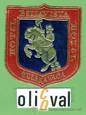 Etiquetas antiguas: ETIQUETA  HOTEL - MEXICO- HOTEL  BELLAVISTA-CUERNAVACA -TIPO-METALIZADO 70X65    mm