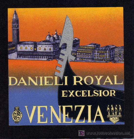 Etiquetas antiguas: ETIQUETA DE HOTEL -   HOTEL ROYAL EXCELSIOR - VENEZIA - ITALIA.