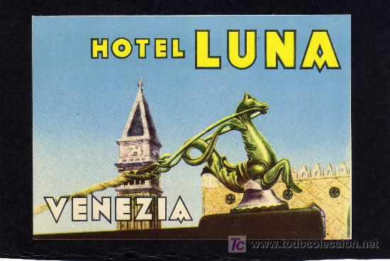 Etiquetas antiguas: ETIQUETA DE HOTEL -   HOTEL LUNA - VENEZIA - ITALIA.
