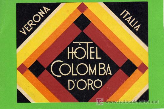 Etiquetas antiguas: ETIQUETA DE HOTEL -   HOTEL COLOMBA D&acute;ORO - VERONA - ITALIA.