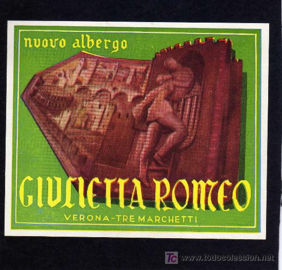 Etiquetas antiguas: ETIQUETA DE HOTEL - HOTEL GIULIETTA ROMEO - VERONA - ITALIA.