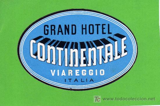 Etiquetas antiguas: ETIQUETA DE HOTEL - GRAND HOTEL CONTINENTALE - VIAREGGIO - ITALIA.