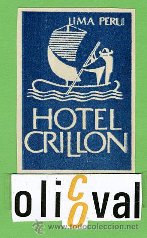 Etiquetas antiguas: ETIQUETA  HOTEL - PERU -HOTEL CRILLON - LIMA- TIPOGRAFICA  40X56 - mm -