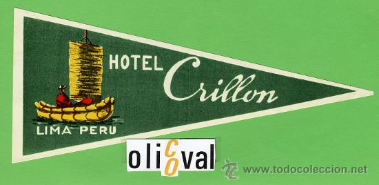 Etiquetas antiguas: ETIQUETA  HOTEL - PERU -HOTEL CRILLON - LIMA- HUECO -118X75  - mm -