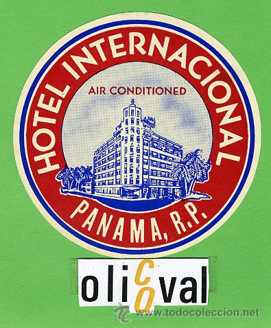 Etiquetas antiguas: ETIQUETA  HOTEL - PANAMA -HOTEL INTERNACIONAL-  TIPO-  80- mm -