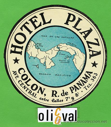 Etiquetas antiguas: ETIQUETA HOTEL - PANAMA -HOTEL PLAZA - COLON- TIPO ILUSTRACION DATADA- 110 mm -
