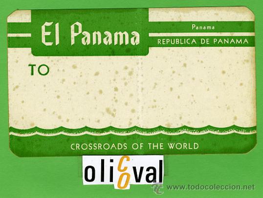 Etiquetas antiguas: ETIQUETA HOTEL - PANAMA -HOTEL EL PANAMA - TIPO- 135 X 80 mm -