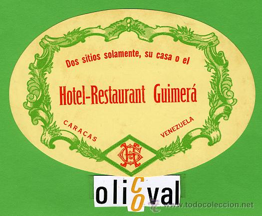 Etiquetas antiguas: ETIQUETA HOTEL -VENEZUELA -HOTEL GUIMERA - CARACAS - TIIPO1- OVAL -125 X 85 mm -