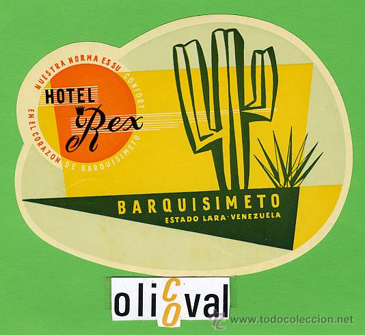 Etiquetas antiguas: ETIQUETA  HOTEL -VENEZUELA -HOTEL  REX   - BARQUISIMENTO - HUECO- OVAL TROQUEL 125   mm -