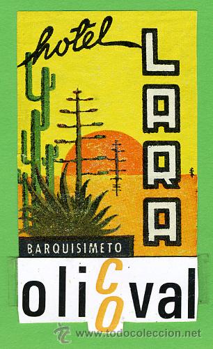 Etiquetas antiguas: ETIQUETA  HOTEL -VENEZUELA -HOTEL LARA   - BARQUISIMENTO - HUECO-- 45X60   mm -