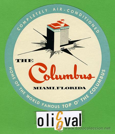 Etiquetas antiguas: ETIQUETA  HOTEL -USA  -  COLUMBUS HOTELS -MIAMI FLORIDA - TIPO-.   -  103 mm -