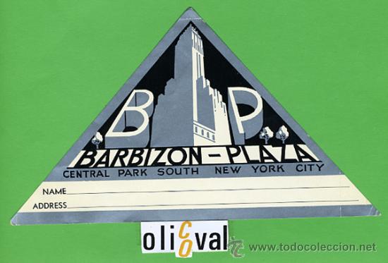 Etiquetas antiguas: ETIQUETA  HOTEL -USA  - BARBIZON - PLAZA  HOTEL -NEW YORK- TIPO METALIZADA-.   - 110X 180 mm -