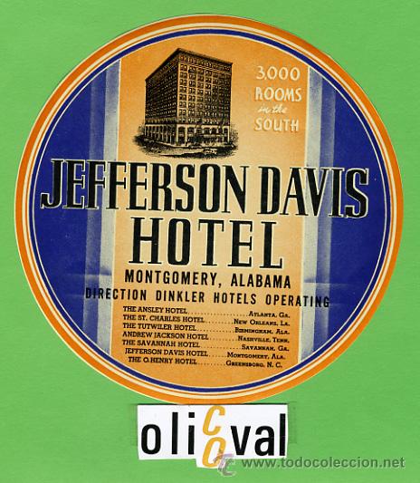 Etiquetas antiguas: ETIQUETA  HOTEL -USA  -  JEFFERSON DAVIS  HOTEL  - ALA BAMA -  HUECO -.   105   mm -