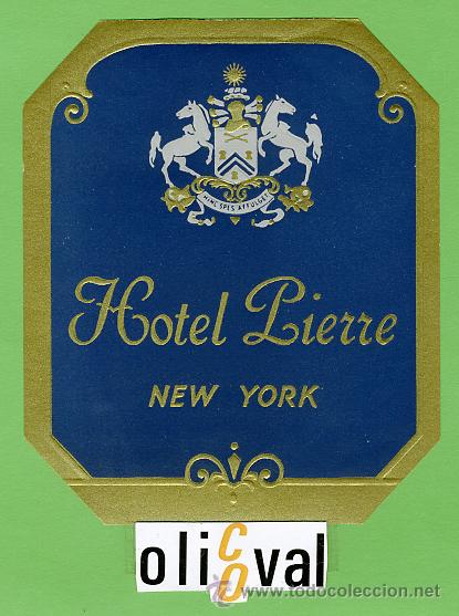 Etiquetas antiguas: Etiqueta Hotel-USA-HOTEL  PIERRE  - NEW YORK - ILUSTRACION MUY BUENA - 95 X 115  mm