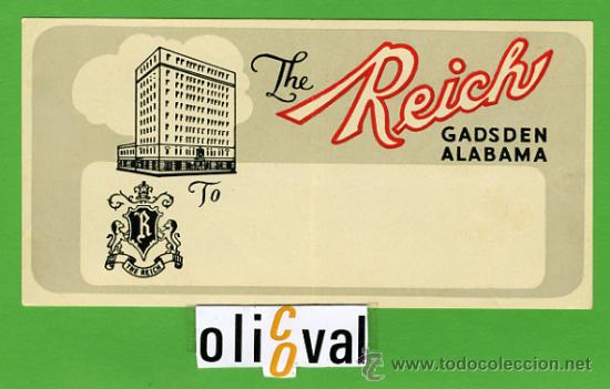 Etiquetas antiguas: Etiqueta Hotel-USA-HOTEL THE REICH -GADSDEM  ALABAMA - ILUSTRACION -  145X 75   mm