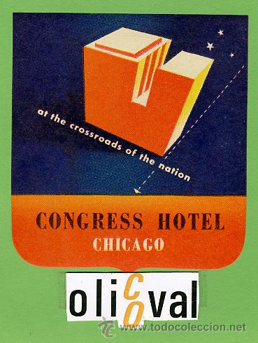 Etiquetas antiguas: Etiqueta Hotel-USA- CONGRESS HOTEL  -CHICAGO- ILUSTRACION TROQUELADA- 83X80  mm