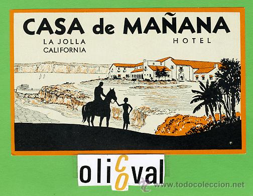 Etiquetas antiguas: Etiqueta Hotel-USA-  HOTEL CASA DE MA&Ntilde;ANA -&Ntilde;- -LA JOLLA - CALIFORNIA  ILUSTRACION - 120X75 mm