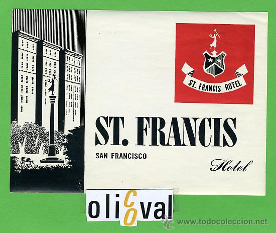 Etiquetas antiguas: Etiqueta Hotel-USA-  HOTEL  ST, FRANCIS  -SAN FRANCISCO - ILUSTRACION - 130 X 91 mm