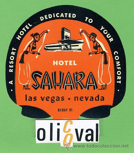 Etiquetas antiguas: Etiqueta Hotel-USA- HOTEL  SAHARA -LAS VEGAS-NEVADA  - ILUSTRACION - 83 X 78  mm