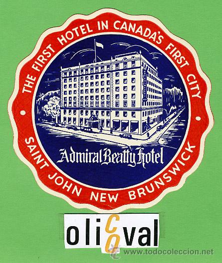 Etiquetas antiguas: Etiqueta Hotel- CANADA -ADMIRAL REATTY   HOTEL   -SAINT JOHN -BRUNSWICK- ILUSTRACION   92   mm