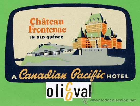 Etiquetas antiguas: Etiqueta Hotel- CANADA - HOTEL CH&Acirc;TEAU FRNTENAC  -QU&Eacute;BEC  ILUSTRACION TROQUELADA 120X 75  mm