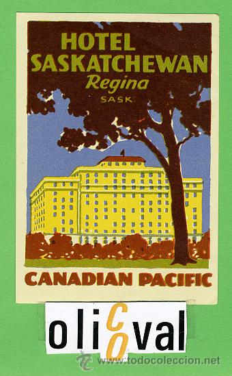 Etiquetas antiguas: Etiqueta Hotel- CANADA - HOTEL  SASKATCHEWAN -REGIA - ILUSTRACION 63 X 90  mm