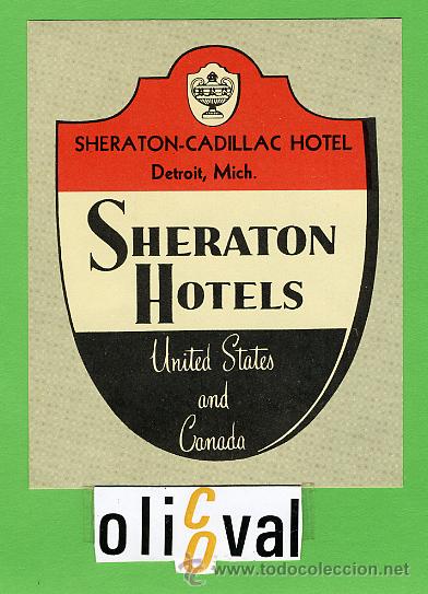 Etiquetas antiguas: Etiqueta Hotel- CANADA - HOTEL SHERATON -CADILLAC -DETROIT,MICH- ILUSTRACION 100 X 80  mm