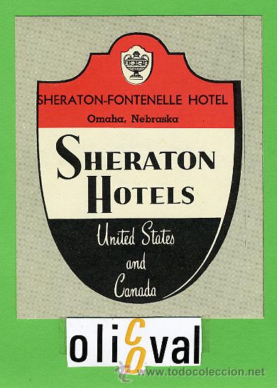 Etiquetas antiguas: Etiqueta Hotel- CANADA - HOTEL SHERATON -FONTENELLE -OMAHA - NEBRASKA ILUSTRACION 100 X 80  mm