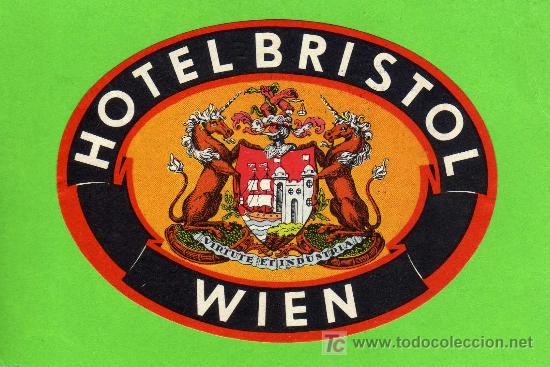 Etiquetas antiguas: ETIQUETA DE HOTEL - HOTEL - BRISTROL - WIEN -  AUSTRIA.