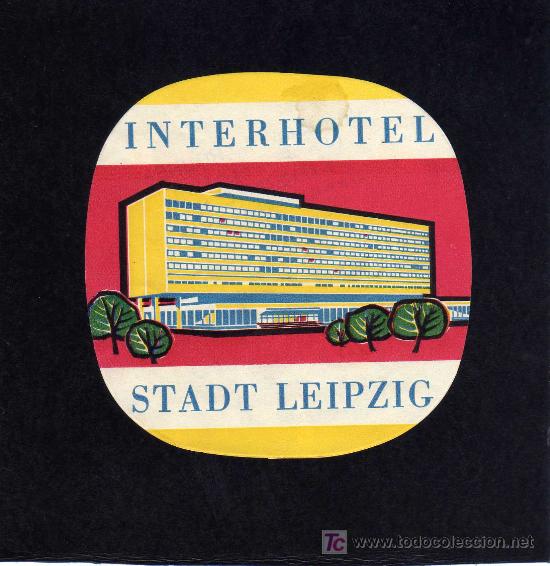 Etiquetas antiguas: ETIQUETA DE HOTEL -   HOTEL INTERHOTEL - STADT LEIPZIG - REPUBLICA DEMOCRATICA DE ALEMANIA.