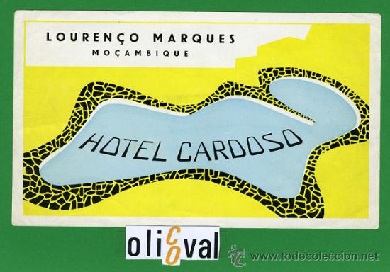 Etiquetas antiguas: Etiqueta Hotel   - MO&Ccedil;ANBIQUE-HOTEL  CARDOSO -LOUREN&Ccedil;O MARQUES - ILUSTRACION -174 X100  mm