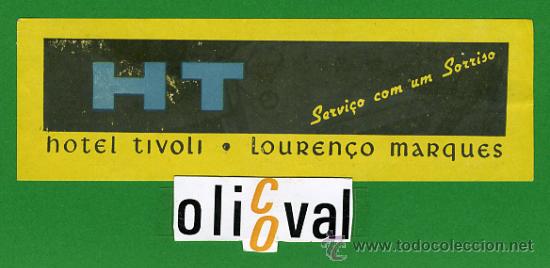 Etiquetas antiguas: Etiqueta Hotel   - MO&Ccedil;ANBIQUE-HOTEL TIBOLI    -LOUREN&Ccedil;O MARQUES -126X38   mm