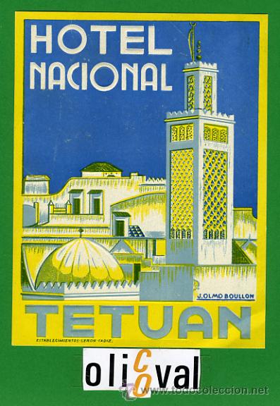 Etiquetas antiguas: Etiqueta Hotel - MARRUECOS-HOTEL NACIONAL -TETUAN - DATADA EN CADIZ-ILUSTRACIO FIRM- 95X120 mm
